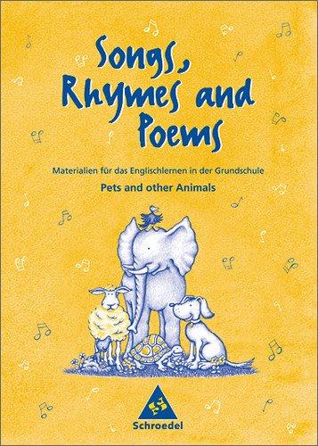 Lehrwerksunabhängige Zusatzmaterialien: Songs, Rhymes and Poems: Pets and other Animals