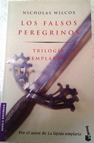 Falsos peregrinos, los - trilogia templaria I (Booket Logista)