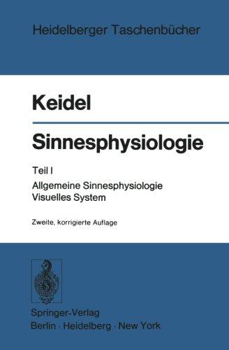 Sinnesphysiologie: Teil I: Allgemeine Sinnesphysiologie Visuelles System (Heidelberger Taschenbücher)