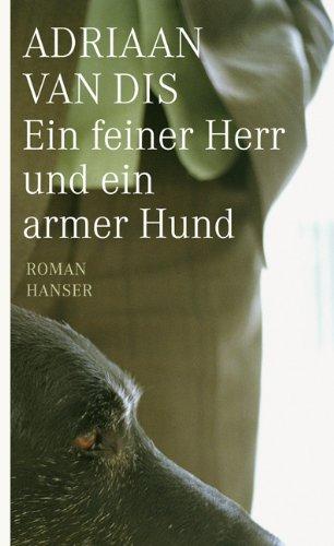 Ein feiner Herr und ein armer Hund: Roman