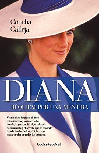 DIANA. RÉQUIEM POR UNA MENTIRA (B4P) (Ensayo y divulgación (Bolsillo))