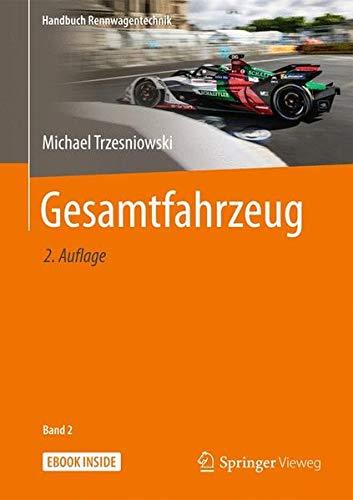 Gesamtfahrzeug (Handbuch Rennwagentechnik (2), Band 2)