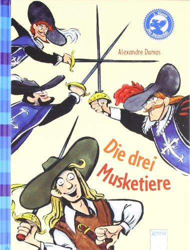 Der Bücherbär: Klassiker für Erstleser: Die drei Musketiere