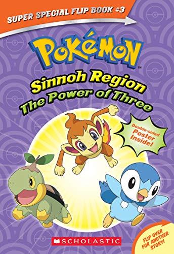 The Power of Three / Ancient Pokémon Attack: Pokémon Super Special Flip Book: Sinnoh Region / Hoenn Region