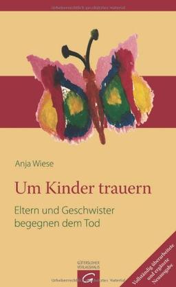 Um Kinder trauern: Eltern und Geschwister begegnen dem Tod