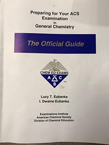 Preparing for Your Acs Examination in Organic Chemistry: The Official Guide (Orsg)