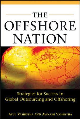 OFFSHORE NATION STRATEGIES FOR: Strategies for Success in Global Outsourcing and Offshoring