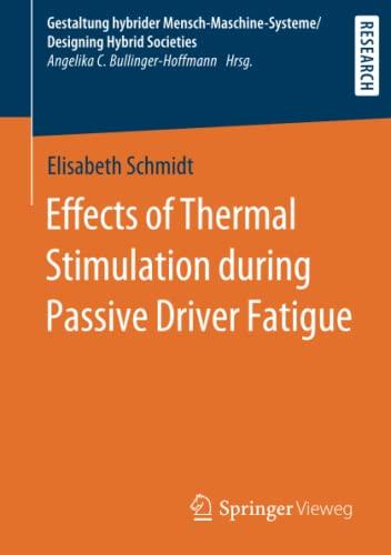 Effects of Thermal Stimulation during Passive Driver Fatigue (Gestaltung hybrider Mensch-Maschine-Systeme/Designing Hybrid Societies)