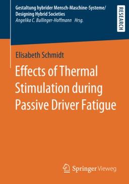 Effects of Thermal Stimulation during Passive Driver Fatigue (Gestaltung hybrider Mensch-Maschine-Systeme/Designing Hybrid Societies)