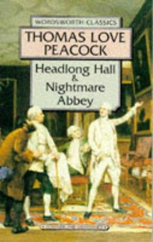 Headlong Hall and Nightmare Abbey (Wordsworth Classics)