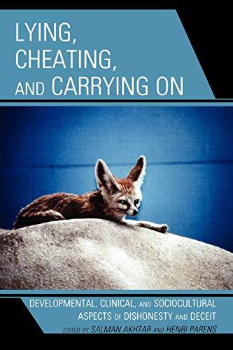 Lying, Cheating, and Carrying On: Developmental, Clinical, and Sociocultural Aspects of Dishonesty and Deceit (Margaret Mahler)