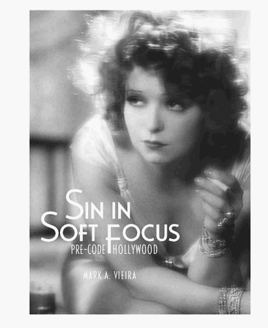 Sin in Soft Focus: Pre-Code Hollywood (Musique-Film)