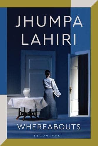 Whereabouts: Jhumpa Lahiri