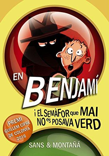 En Benjamí i el semàfor que mai no es posava verd (Llibres infantils i juvenils - Diversos)