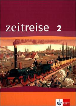 Zeitreise 2. Ausgabe für Baden-Württemberg - Neubearbeitung. Schülerband: Schülerbuch: BD 2