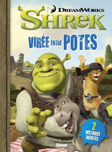 Shrek. Vol. 3. Virée entre potes