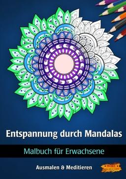 Malbuch für Erwachsene - Entspannung durch Mandalas