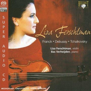 Liza Ferschtman: Franck - Debussy - Tchaikovsky - Super Audio CD