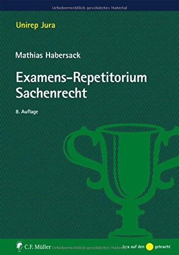 Examens-Repetitorium Sachenrecht (Unirep Jura)