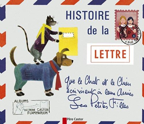 Histoire de la lettre que le chat et le chien écrivirent à leurs amies les petites filles