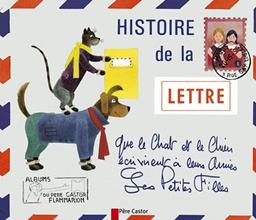 Histoire de la lettre que le chat et le chien écrivirent à leurs amies les petites filles