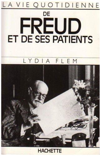 La vie quotidienne de Freud et de ses patients