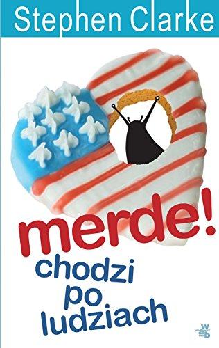 Merde! chodzi po ludziach