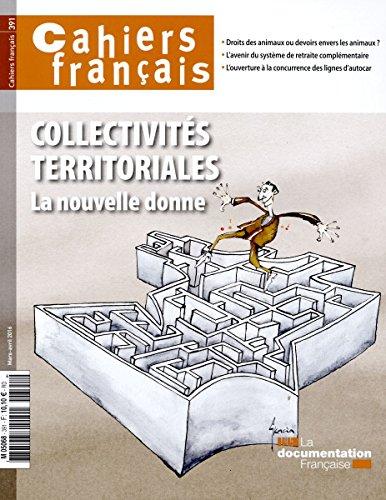 Collectivités territoriales - La nouvelle donne (Cahiers français n°391)