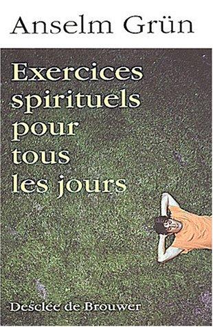 Exercices spirituels pour tous les jours