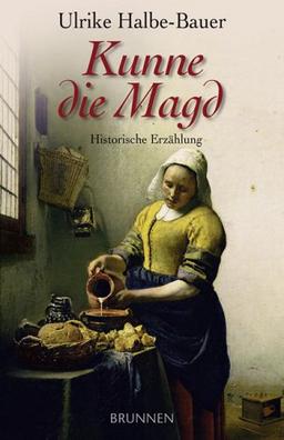 Kunne, die Magd. Historische Erzählung