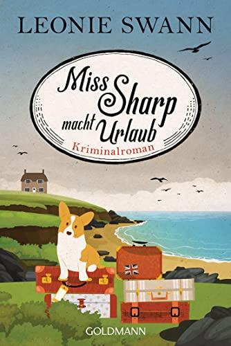 Miss Sharp macht Urlaub: Miss Sharp ermittelt 2 - Kriminalroman -