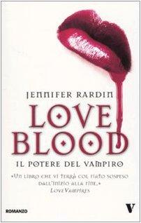 Il potere del vampiro. Love blood