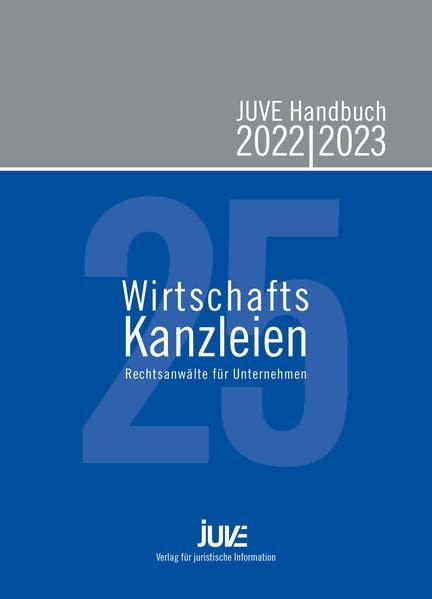 JUVE Handbuch Wirtschaftskanzleien 2022/2023: Rechtsanwälte für Unternehmen