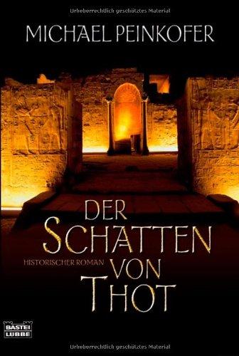 Der Schatten von Thot: Historischer Roman