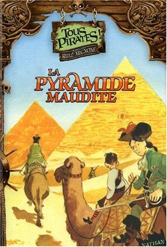 Tous pirates !. Vol. 5. La pyramide maudite