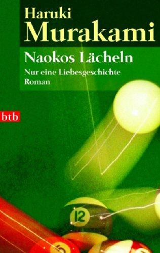 Naokos Lächeln. Nur eine Liebesgeschichte