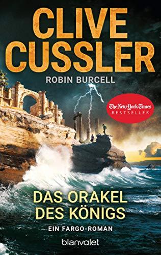 Das Orakel des Königs: Ein Fargo-Roman (Die Fargo-Abenteuer, Band 11)