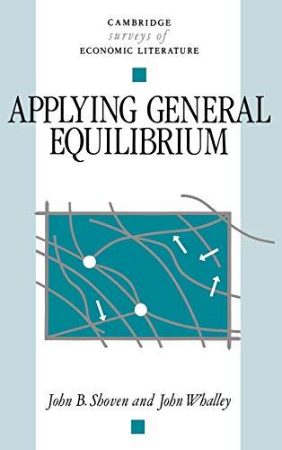 Applying General Equilibrium (Cambridge Surveys of Economic Literature)