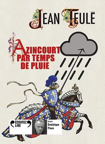 Azincourt par temps de pluie