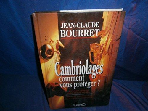 Cambriolages, comment vous protéger