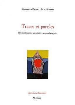 Traces et paroles : des adolescents, un peintre, un psychanalyste