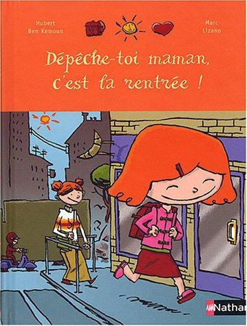 Dépêche-toi maman, c'est la rentrée !