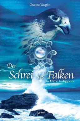 Das Erbe der Runen. Der Schrei des Falken. Jugendroman mit CD