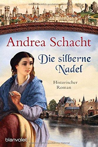 Die silberne Nadel: Historischer Roman (Myntha, die Fährmannstochter, Band 2)