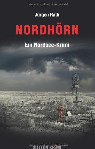 Nordhörn: Ein Nordsee-Krimi