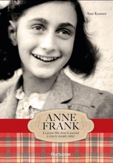 Anne Frank : La jeune fille dont le journal a ému le monde entier