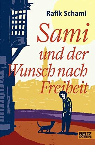 Sami und der Wunsch nach Freiheit: Roman