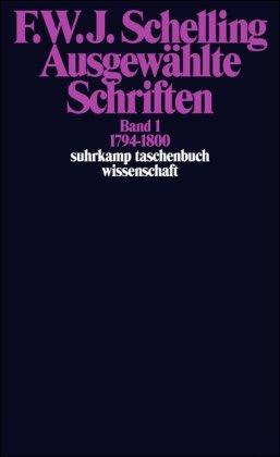 Suhrkamp Taschenbuch Wissenschaft Nr. 521: Ausgewählte Schriften,  Band 1: 1794-1800