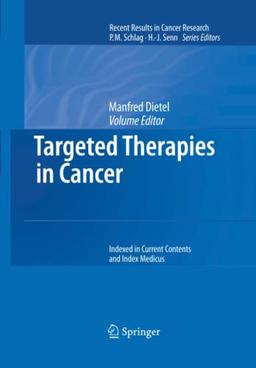 Targeted Therapies in Cancer (Recent Results in Cancer Research, Band 176)