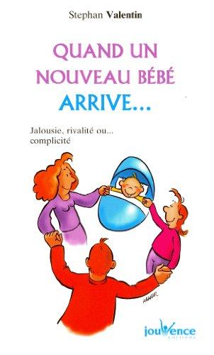 Quand un nouveau bébé arrive... : jalousie, rivalité ou... complicité